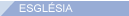 ESGL&Eacute;SIA